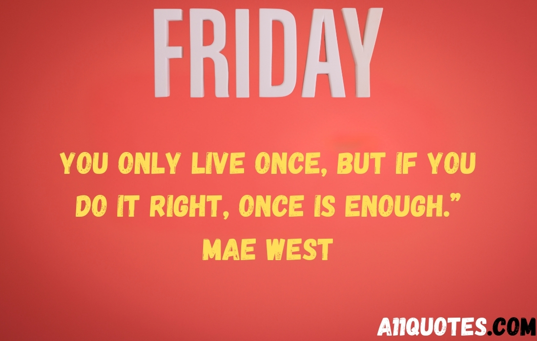 Friday Quotes to Finish the Week on a High Note