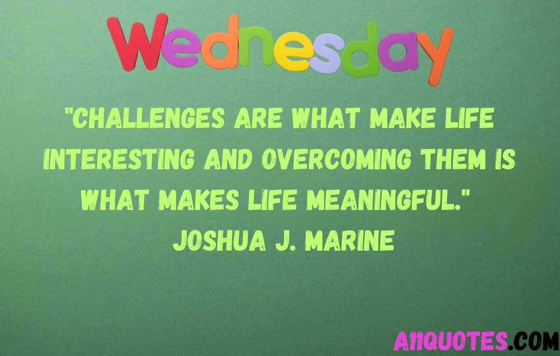 Wednesday Quotes to Help You Tackle the Wednesday Wall