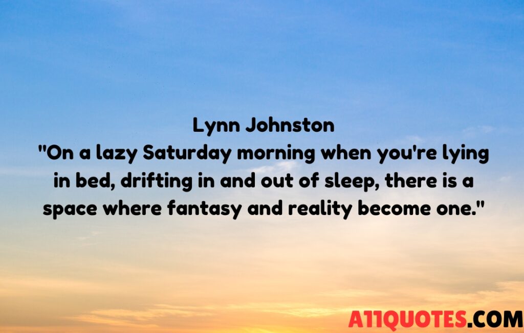 Saturday Morning Quotes 