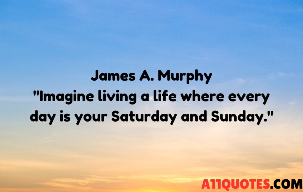 Saturday Morning Quotes 