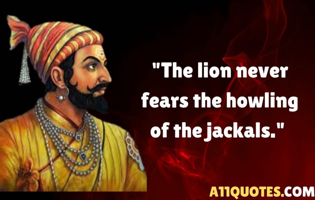 Inspirational Quotes by Chhatrapati Shivaji Maharaj