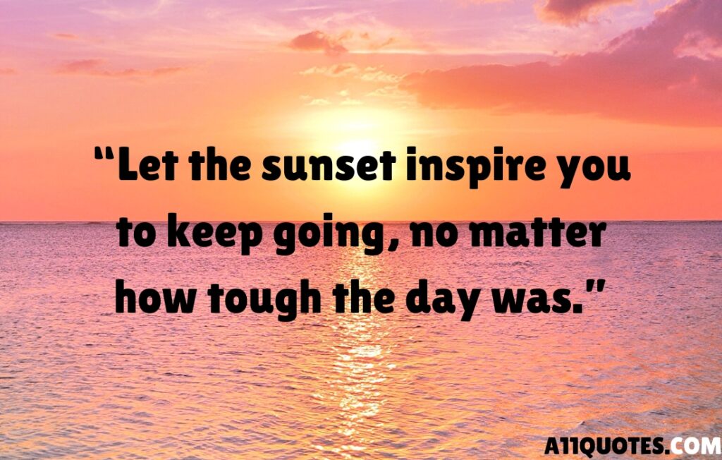 Top Motivational Sunset Quotes