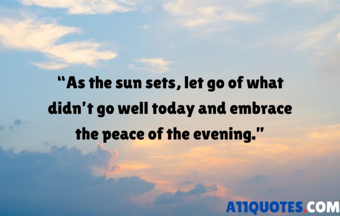 Best Peaceful Evening Reflection Quotes